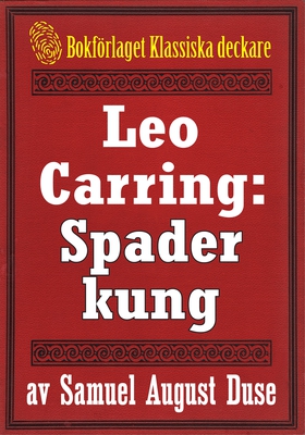 Leo Carring: Spader kung. Bok från 1919 komplet