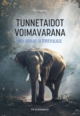 Tunnetaidot voimavarana (e-bok) av Mari Seppäne