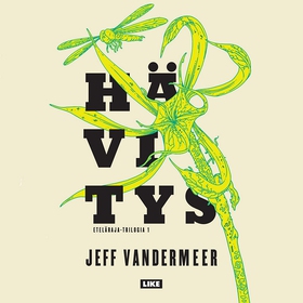 Hävitys (ljudbok) av Jeff VanderMeer