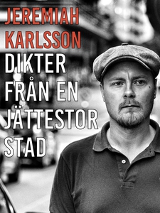 Dikter från en jättestor stad: poesi (e-bok) av