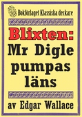 Blixten: Mr Digle pumpas läns. Text från 1931 kompletterad med fakta och ordlista