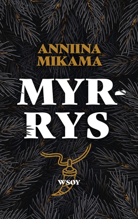Myrrys (e-bok) av Anniina Mikama