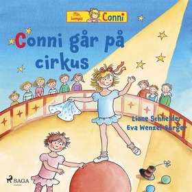 Conni går på cirkus (ljudbok) av Liane Schneide