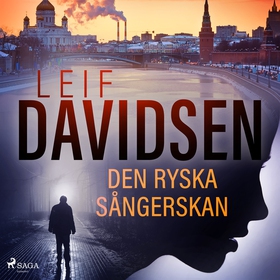 Den ryska sångerskan (ljudbok) av Leif Davidsen