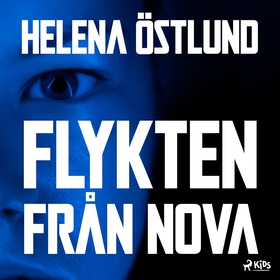 Flykten från Nova (ljudbok) av Helena Östlund