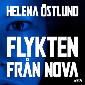 Flykten från Nova (ljudbok) av Helena Östlund