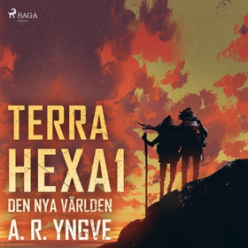 Terra Hexa - Den nya världen (ljudbok) av A. R.