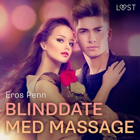Blinddate med massage - erotisk novell (ljudbok
