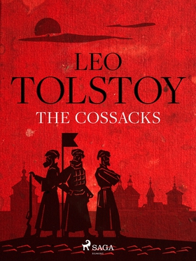 The Cossacks (e-bok) av Leo Tolstoy