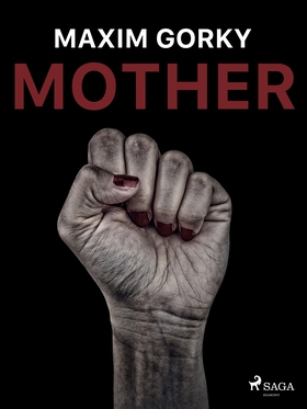 Mother (e-bok) av Maxim Gorky