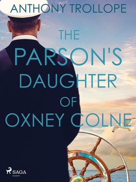 The Parson's Daughter of Oxney Colne (e-bok) av