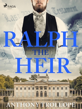 Ralph the Heir (e-bok) av Anthony Trollope