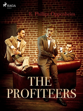 The Profiteers (e-bok) av Edward Phillips Oppen