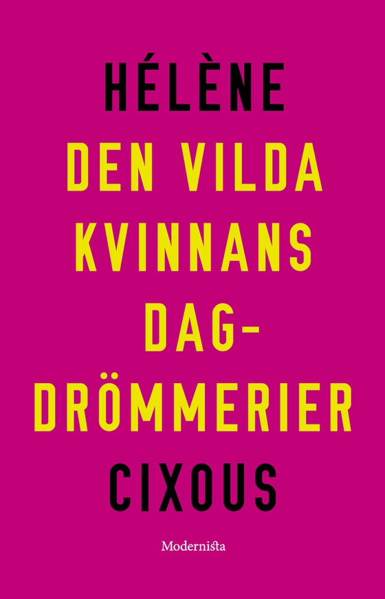 Den vilda kvinnans dagdrömmerier