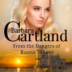 From the Dangers of Russia To Love (Barbara Car