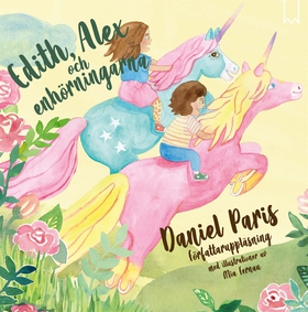Edith, Alex och enhörningarna (ljudbok) av Dani