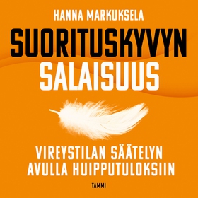 Suorituskyvyn salaisuus (ljudbok) av Hanna Mark