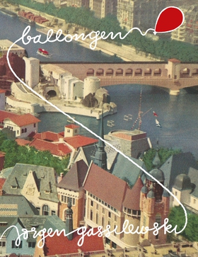 Ballongen (e-bok) av Jörgen Gassilewski
