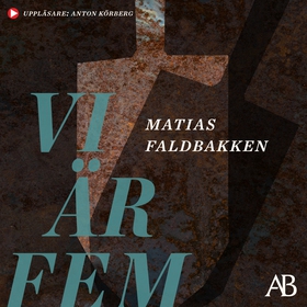 Vi är fem (ljudbok) av Matias Faldbakken