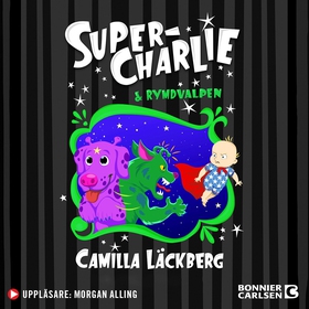 Super-Charlie och rymdvalpen (ljudbok) av Camil