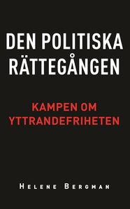Den politiska rättegången: Kampen om yttrandefr