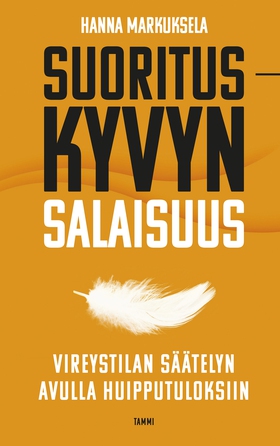 Suorituskyvyn salaisuus (e-bok) av Hanna Markuk