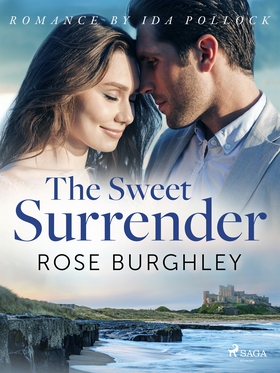 The Sweet Surrender (e-bok) av Rose Burghley