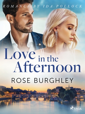 Love in the Afternoon (e-bok) av Rose Burghley