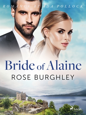 Bride of Alaine (e-bok) av Rose Burghley