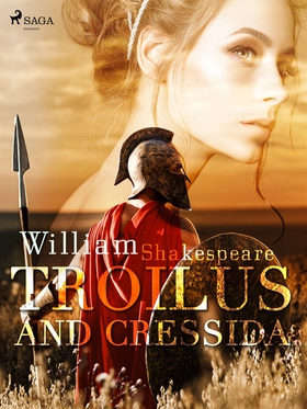 Troilus and Cressida (e-bok) av William Shakesp