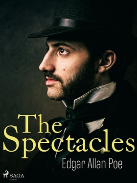 The Spectacles (e-bok) av Edgar Allan Poe