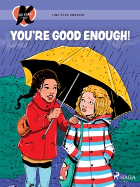 K for Kara 22 – You're Good Enough! (e-bok) av 