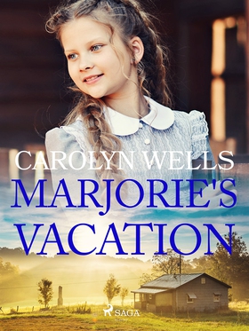 Marjorie's Vacation (e-bok) av Carolyn Wells