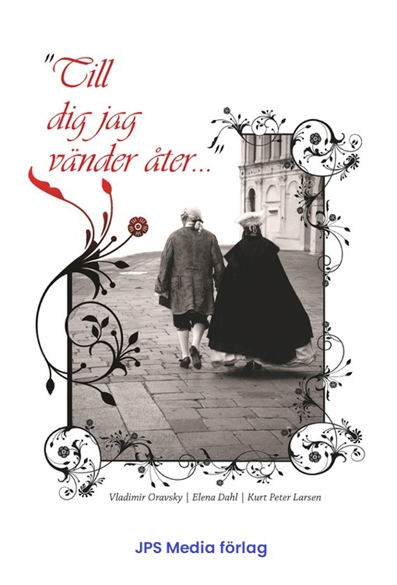 ”Till dig jag vänder åter...”  en kostymroman utan kläder