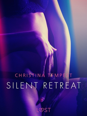 Silent retreat - eroottinen novelli (e-bok) av 
