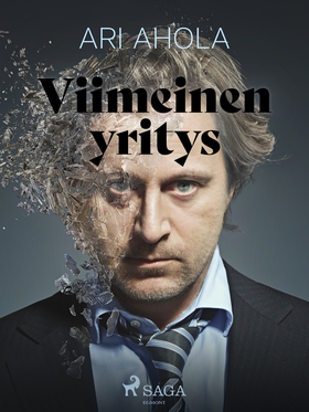 Viimeinen yritys (e-bok) av Ari Ahola