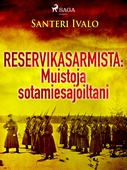 Reservikasarmista: Muistoja sotamiesajoiltani