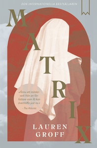 Matrix (e-bok) av Lauren Groff