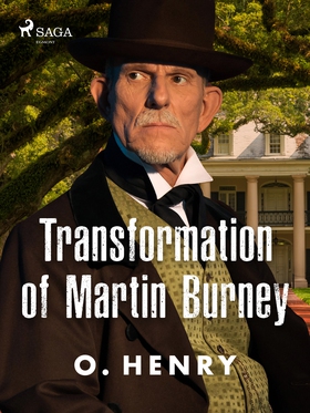 Transformation of Martin Burney (e-bok) av O. H