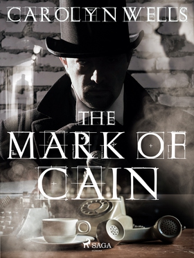 The Mark Of Cain (e-bok) av Carolyn Wells