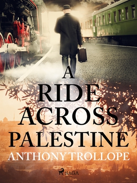 A Ride Across Palestine (e-bok) av Anthony Trol