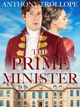 The Prime Minister (e-bok) av Anthony Trollope