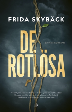 De rotlösa (e-bok) av Frida Skybäck