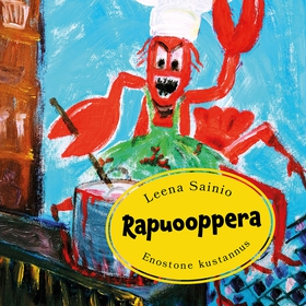 Rapuooppera (ljudbok) av Leena Sainio