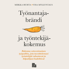 Työnantajabrändi ja työntekijäkokemus (ljudbok)