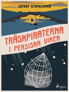 Träskpiraterna i Persiska viken (e-bok) av Jose