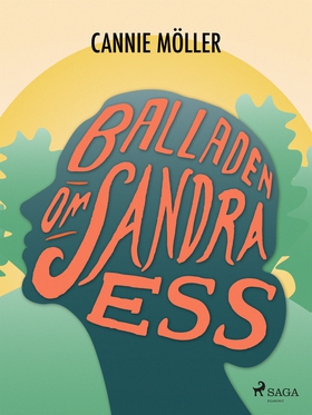 Balladen om Sandra Ess (e-bok) av Cannie Möller