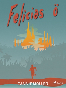 Felicias ö (e-bok) av Cannie Möller