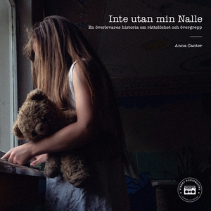 Inte utan min Nalle - en överlevares historia o
