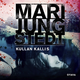 Kullan kallis (ljudbok) av Mari Jungstedt